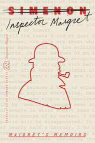 Maigret's Memoirs (Inspector Maigret) by Georges Simenon, Howard Curtis, 9781250425850