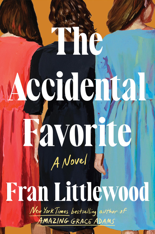 The Accidental Favorite (A Novel) - 9781250857132 by Fran Littlewood, 9781250857132