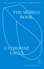 The Möbius Book - 9781250437945 by Catherine Lacey, 9781250437945