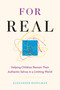 For Real (Helping Children Remain Their Authentic Selves in a Limiting World) by Alexander Kopelman, 9781774587256