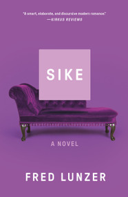 Sike (A Novel) - 9781250343147 by Fred Lunzer, 9781250343147