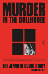 Murder in the Dollhouse (The Jennifer Dulos Story) - 9781250437860 by Rich Cohen, 9781250437860