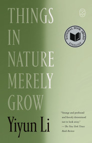 Things in Nature Merely Grow - 9781250437976 by Yiyun Li, 9781250437976