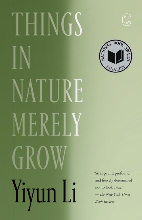 Things in Nature Merely Grow - 9781250437976 by Yiyun Li, 9781250437976