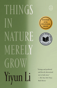 Things in Nature Merely Grow - 9781250437976 by Yiyun Li