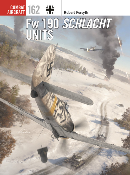 Fw 190 Schlacht Units by Robert Forsyth, Gareth Hector, Janusz Swiatlon, 9781472867834