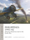 Philippines 1941-42 (America's disastrous start to the Pacific War) by Mark Lardas, Gareth Hector, 9781472870865