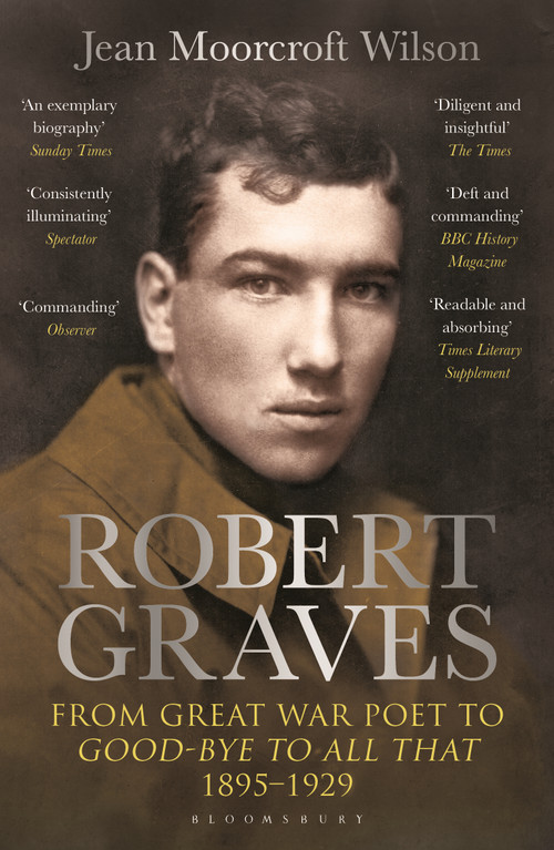 Robert Graves (From Great War Poet to Good-bye to All That (1895-1929)) by Jean Moorcroft Wilson, 9781399426305