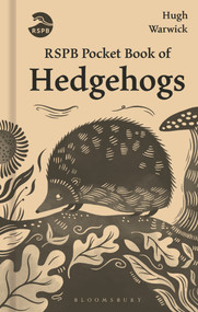 RSPB Pocket Book of Hedgehogs by Hugh Warwick, 9781399429214