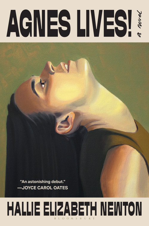 Agnes Lives! (A Novel) by Hallie Elizabeth Newton, 9781639738564