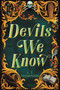 Devils We Know by L.T. Thompson, 9781547615230