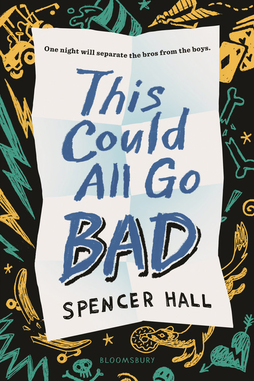This Could All Go Bad by Spencer Hall, 9781547618118