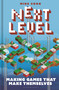 Next Level (Making Games That Make Themselves) by Mike Cook, 9781399423397