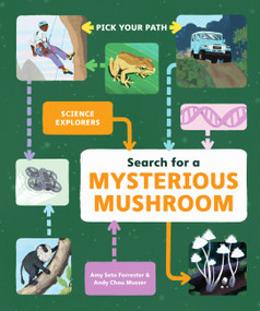 Search for a Mysterious Mushroom (Pick Your Path) by Amy Seto Forrester, Andy Chou Musser, 9781797213941