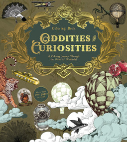 Oddities & Curiosities Coloring Book (A Coloring Journey Through the Weird and Wonderful - More than 100 pages to color) by Editors of Chartwell Books, 9780785848738