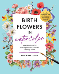 Birth Flowers in Watercolor by Kristin Van Leuven, 9781577156963