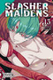 Slasher Maidens, Vol. 13 by Tetsuya Tashiro, Julie Philips, Anthony Quintessenza, 9798855424676