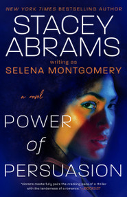 Power of Persuasion - 9780593439463 by Stacey Abrams, Selena Montgomery, 9780593439463
