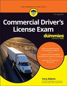 Commercial Driver's License Exam Para Dummies (Spanish Edition) by Cory Adams, 9781394368044