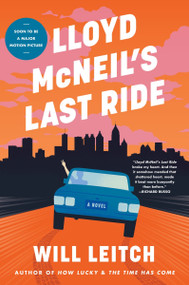 Lloyd McNeil's Last Ride (A Novel) - 9780063238572 by Will Leitch, 9780063238572