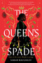 The Queen's Spade - 9780063344396 by Sarah Raughley, 9780063344396