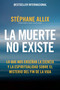 La muerte no existe by Stéphane Allix, Isabel García Olmos, 9780063453562