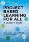 Project Based Learning for All (A Leader's Guide) by Bob Lenz, Lisa Mireles, 9781416633969