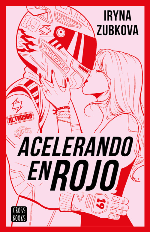 Acelerando en rojo (Novela) / Running the Red Light (A Novel) (Spanish Edition) by Iryna Zubkova, 9786073930925
