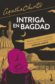 Intriga en Bagdad / They Came to Bagdad (Spanish Edition) by Agatha Christie, 9786073932950