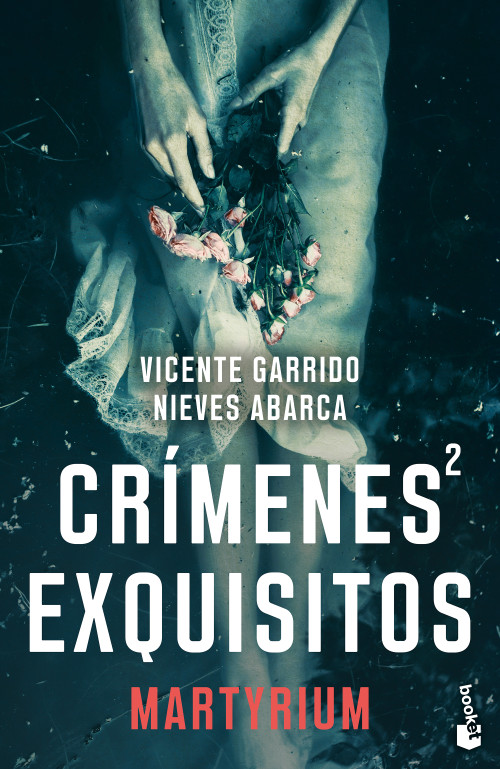 Crímenes exquisitos 2: Martyrium (Novela negra) / Exquisite Crimes 2: Martyrium (Noir) (Spanish Edition) by Vicente Garrido, 9786076390443