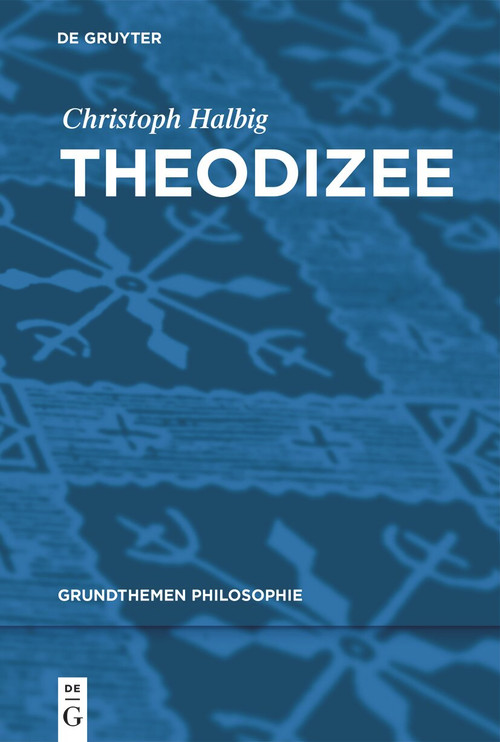Theodizee (German Edition) by Christoph Halbig, 9783119147934