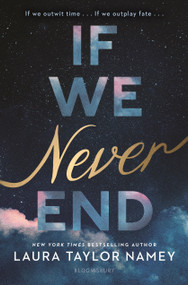 If We Never End by Laura Taylor Namey, 9781547620715