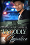 Ungodly Injustice by Theresa A. Campbell, 9781645567868