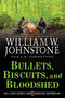 Bullets, Biscuits, and Bloodshed by William W. Johnstone, J.A. Johnstone, 9780786052202
