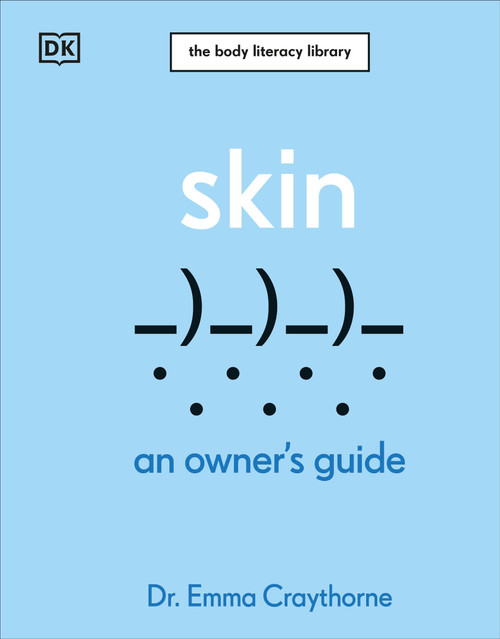 Skin (An Owner's Guide) by Emma Craythorne, 9780593964590
