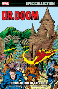 Doctor Doom Epic Collection: Revolution In Latveria by Stan Lee, Archie Goodwin, Jack Kirby, John Buscema, Jack Kirby, 9781302968458