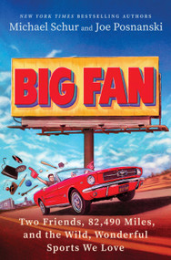 Big Fan (Two Friends, 82,490 Miles, and the Wild, Wonderful Sports We Love) by Michael Schur, Joe Posnanski, Tom Hanks, 9798217045112