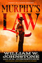 Murphy's Law by William W. Johnstone, J.A. Johnstone, 9780786051373