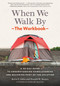 When We Walk By: The Workbook by Kevin F. Adler, Donald W. Burnes, 9798889843276