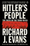 Hitler's People (The Faces of the Third Reich) - 9780593296448 by Richard J. Evans, 9780593296448