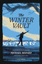 The Winter Vault - 9781988242637 by Michael Bedard, Bjoern Arthurs, 9781988242637