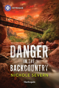 Danger in the Backcountry - 9781335690692 by Nichole Severn, 9781335690692