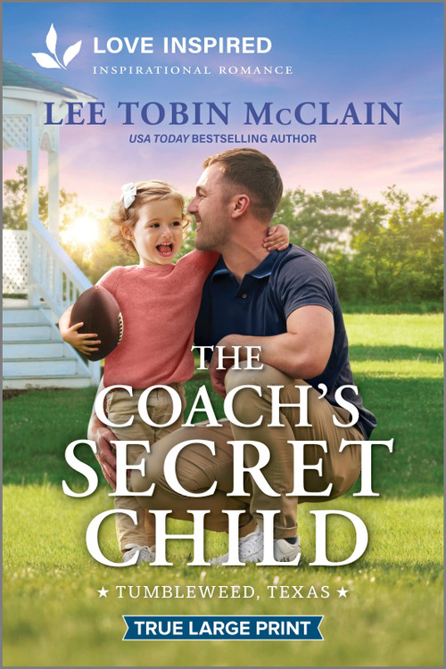The Coach's Secret Child (An Uplifting Inspirational Romance) - 9781335940216 by Lee Tobin McClain, 9781335940216