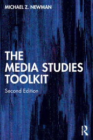 The Media Studies Toolkit - 9781032903408 by Michael Z. Newman, 9781032903408