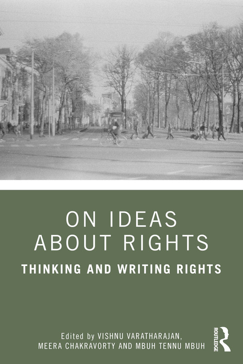 On Ideas about Rights (Thinking and Writing Rights) by Vishnu Varatharajan, Meera Chakravorty, Mbuh Tennu Mbuh, 9781041202561