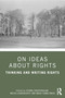 On Ideas about Rights (Thinking and Writing Rights) by Vishnu Varatharajan, Meera Chakravorty, Mbuh Tennu Mbuh, 9781041202561