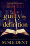 Guilty by Definition (A Novel) - 9781464236105 by Susie Dent