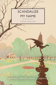 Scandalize My Name by Fiona Sinclair, 9781464253836