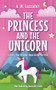 The Princess and the Unicorn by Anna M. Clark, A.M. Luzzader, 9781464268854