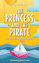 The Princess and the Pirate by A.M. Luzzader, 9781464268977